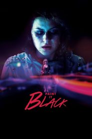 Paint It Black (2016) Full Movie Download Gdrive