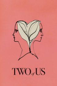 Two of Us (2020) Full Movie Download Gdrive Link