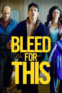 Bleed for This (2016) Full Movie Download Gdrive