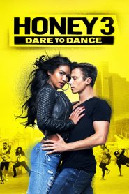 Honey 3: Dare to Dance (2016) Full Movie Download Gdrive