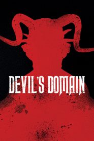 Devil’s Domain (2017) Full Movie Download Gdrive