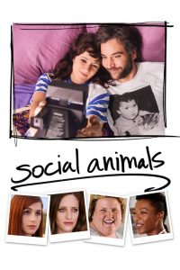 Social Animals (2018) Full Movie Download Gdrive