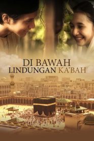 Under the Protection of Ka’bah (2011) Full Movie Download Gdrive Link