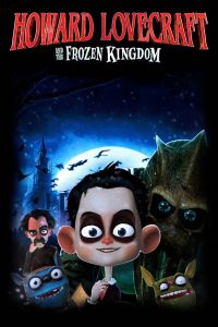 Howard Lovecraft & the Frozen Kingdom (2016) Full Movie Download Gdrive