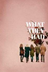 What They Had (2018) Full Movie Download Gdrive