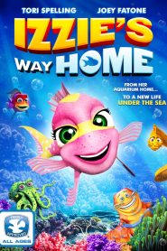 Izzie’s Way Home (2016) Full Movie Download Gdrive