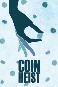 Coin Heist (2017) Full Movie Download Gdrive