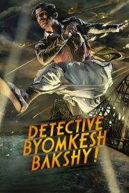 Detective Byomkesh Bakshy! (2015) Full Movie Download Gdrive