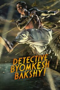 Detective Byomkesh Bakshy! (2015) Full Movie Download Gdrive