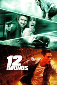 12 Rounds (2009) Full Movie Download Gdrive Link