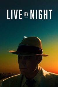 Live by Night (2016) Full Movie Download Gdrive