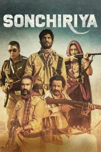 Sonchiriya (2019) Full Movie Download Gdrive Link