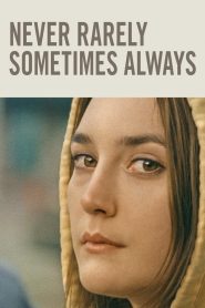 Never Rarely Sometimes Always (2020) Full Movie Download Gdrive