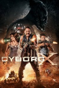 Cyborg X (2016) Full Movie Download Gdrive