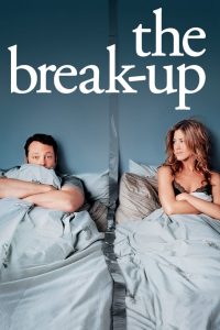 The Break-Up (2006) Full Movie Download Gdrive Link