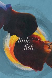 Little Fish (2021) Full Movie Download Gdrive Link