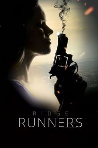 Ridge Runners (2018) Full Movie Download Gdrive