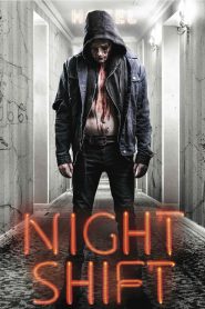 Night Shift (2018) Full Movie Download Gdrive