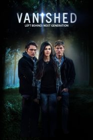 Left Behind: Vanished – Next Generation (2016) Full Movie Download Gdrive