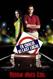 Ek Chalis Ki Last Local (2007) Full Movie Download Gdrive Link