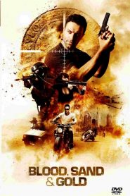 Blood, Sand & Gold (2017) Full Movie Download Gdrive