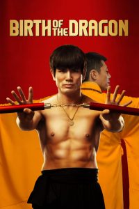 Birth of the Dragon (2017) Full Movie Download Gdrive