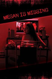 Megan Is Missing (2011) Full Movie Download Gdrive Link