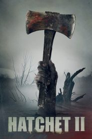 Hatchet II (2010) Full Movie Download Gdrive Link