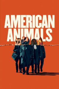 American Animals (2018) Full Movie Download Gdrive