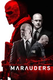 Marauders (2016) Full Movie Download Gdrive