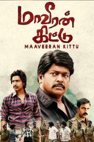 Maaveeran Kittu (2016) Full Movie Download Gdrive