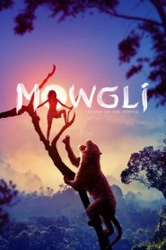 Mowgli: Legend of the Jungle (2018) Full Movie Download Gdrive