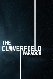 The Cloverfield Paradox (2018) Full Movie Download Gdrive