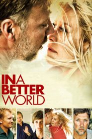 In a Better World (2010) Full Movie Download Gdrive Link