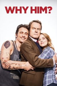 Why Him? (2016) Full Movie Download Gdrive