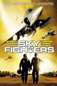 Sky Fighters (2005) Full Movie Download Gdrive Link