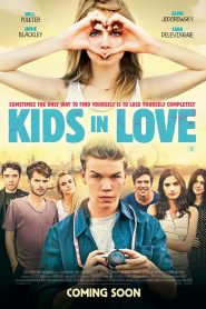 Kids in Love (2016) Full Movie Download Gdrive