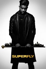 SuperFly (2018) Full Movie Download Gdrive