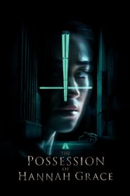 The Possession of Hannah Grace (2018) Full Movie Download Gdrive