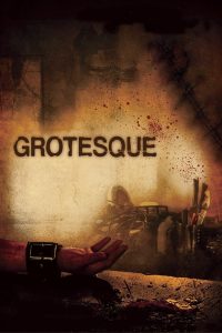 Grotesque (2009) Full Movie Download Gdrive Link