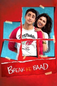 Break Ke Baad (2010) Full Movie Download Gdrive Link