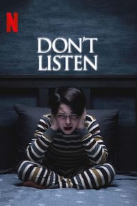 Don’t Listen (2020) Full Movie Download Gdrive Link