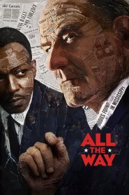 All the Way (2016) Full Movie Download Gdrive