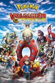 Pokémon the Movie: Volcanion and the Mechanical Marvel (2016) Full Movie Download Gdrive