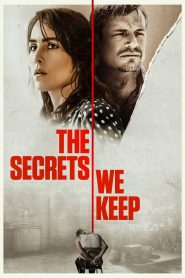 The Secrets We Keep (2020) Full Movie Download Gdrive Link