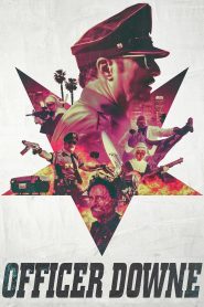 Officer Downe (2016) Full Movie Download Gdrive