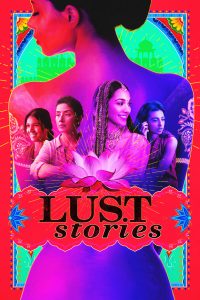 Lust Stories (2018) Hindi NF WEB-DL 480p, 720p & 1080p | GRDive