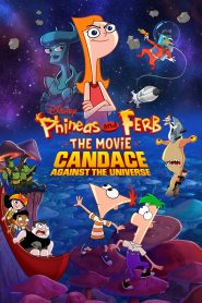 Phineas and Ferb the Movie: Candace Against the Universe (2020) Full Movie Download Gdrive Link