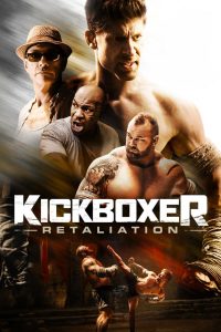 Kickboxer: Retaliation (2018) Full Movie Download Gdrive