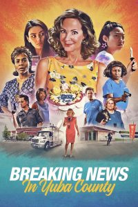 Breaking News in Yuba County (2021) Full Movie Download Gdrive Link